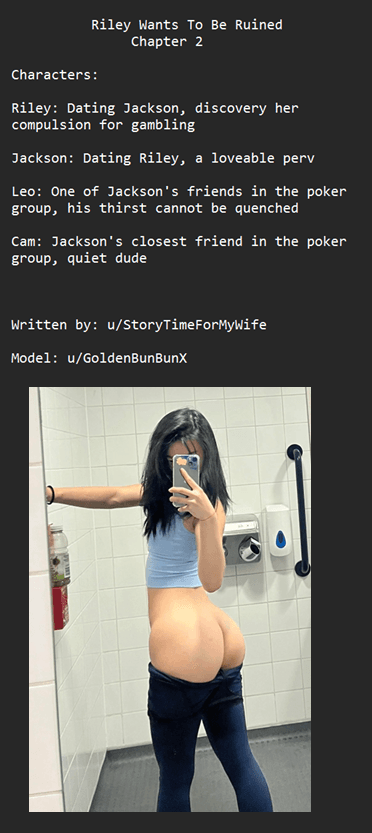 Riley Wants To Be Ruined - Chapter 2