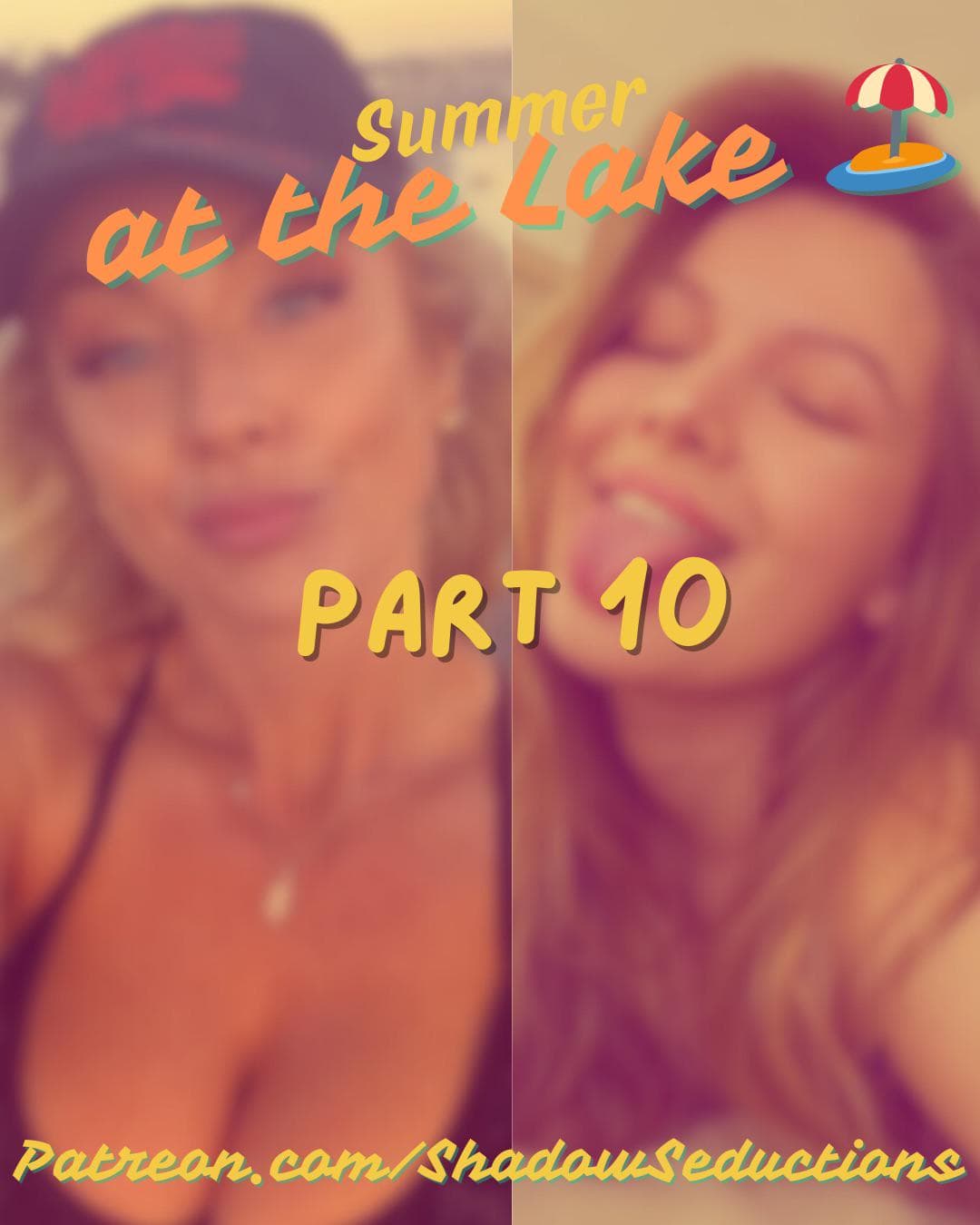 "Summer at the Lake 🏖️" —> Part 10