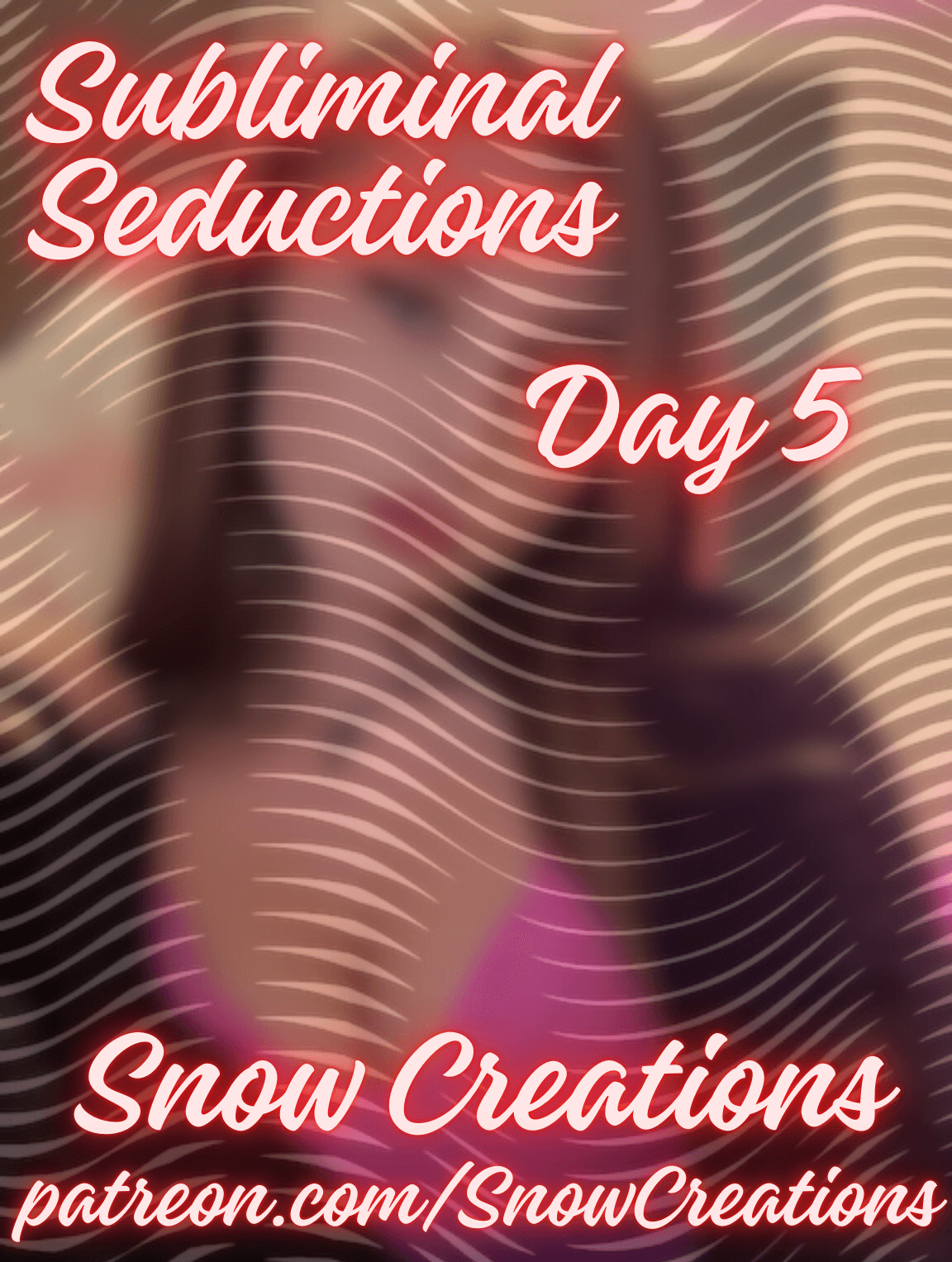 Subliminal Seductions --- Day 5
