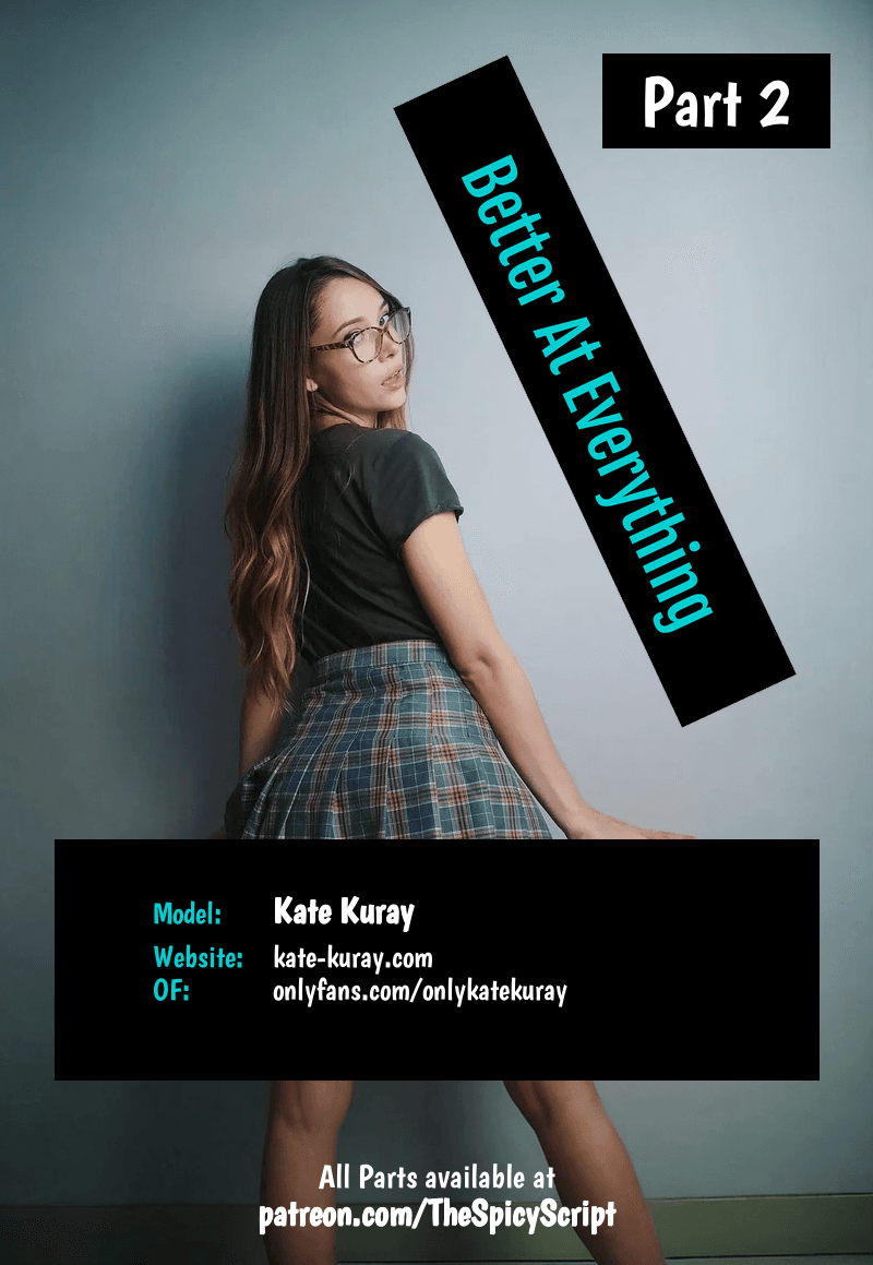 Better At Everything (Part 2)