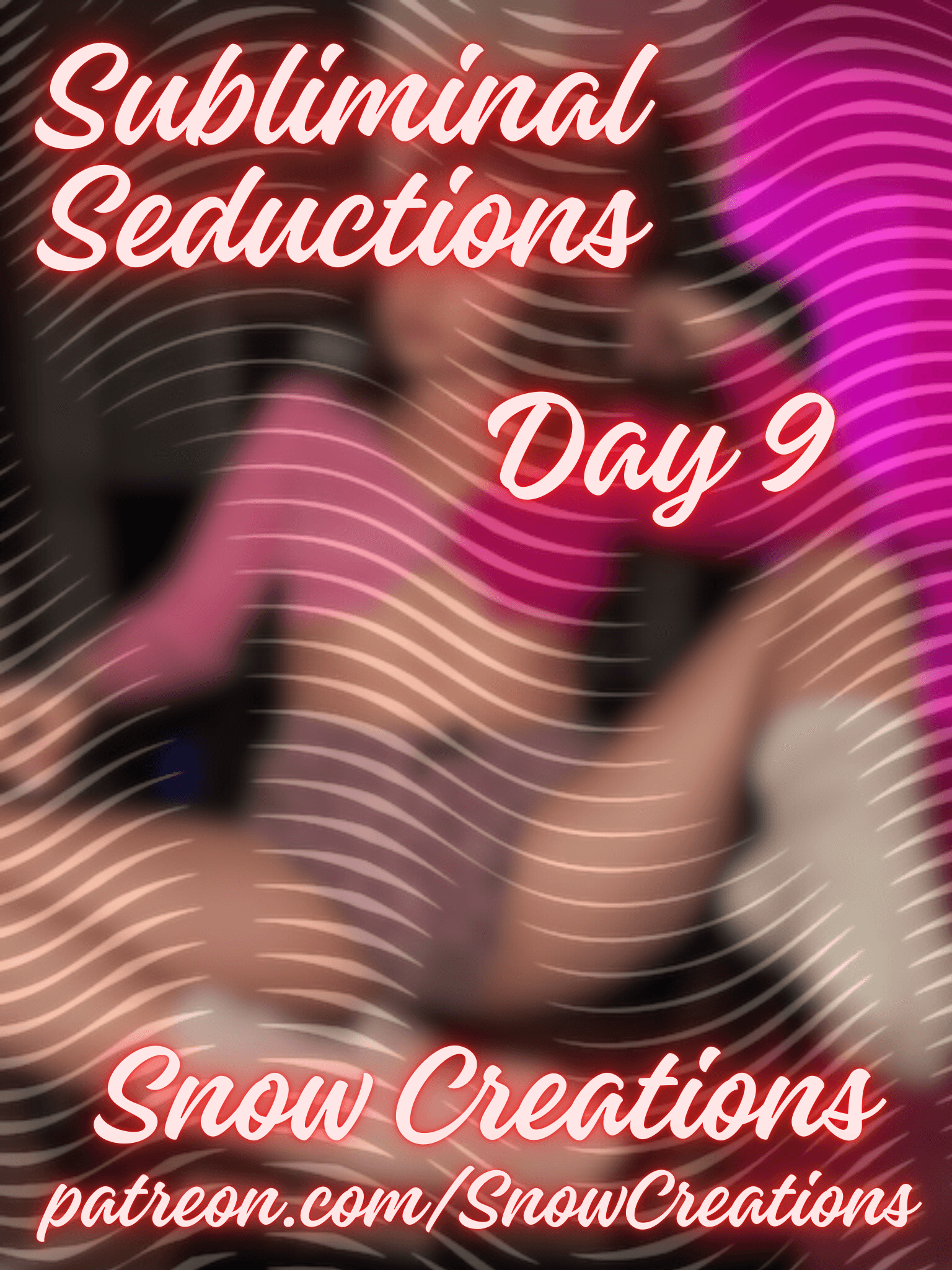 Subliminal Seductions --- Day 9