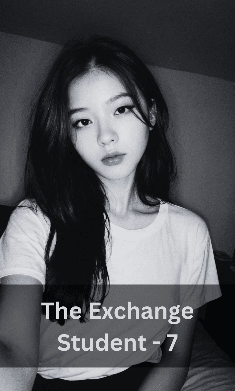 The Exchange Student - 7