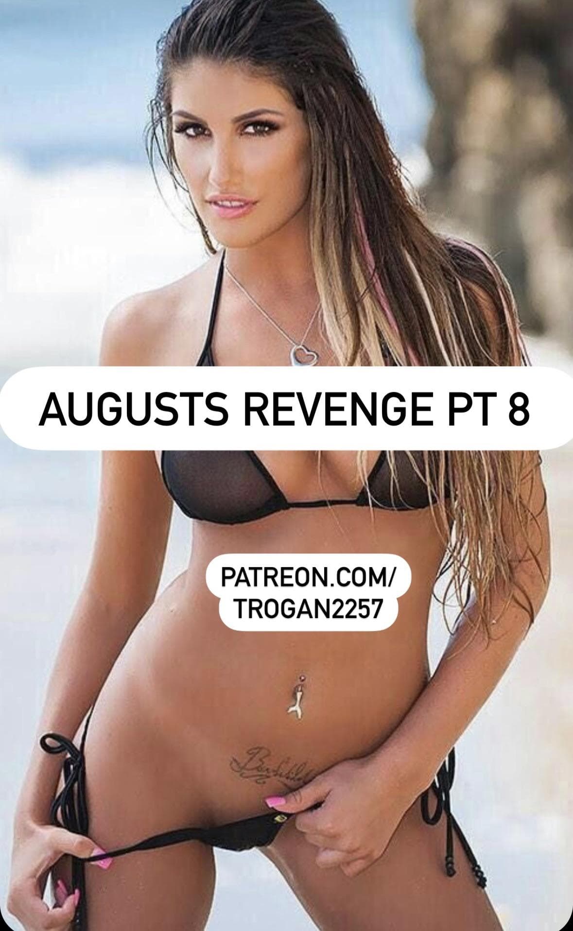 Augusts Revenge pt 8
