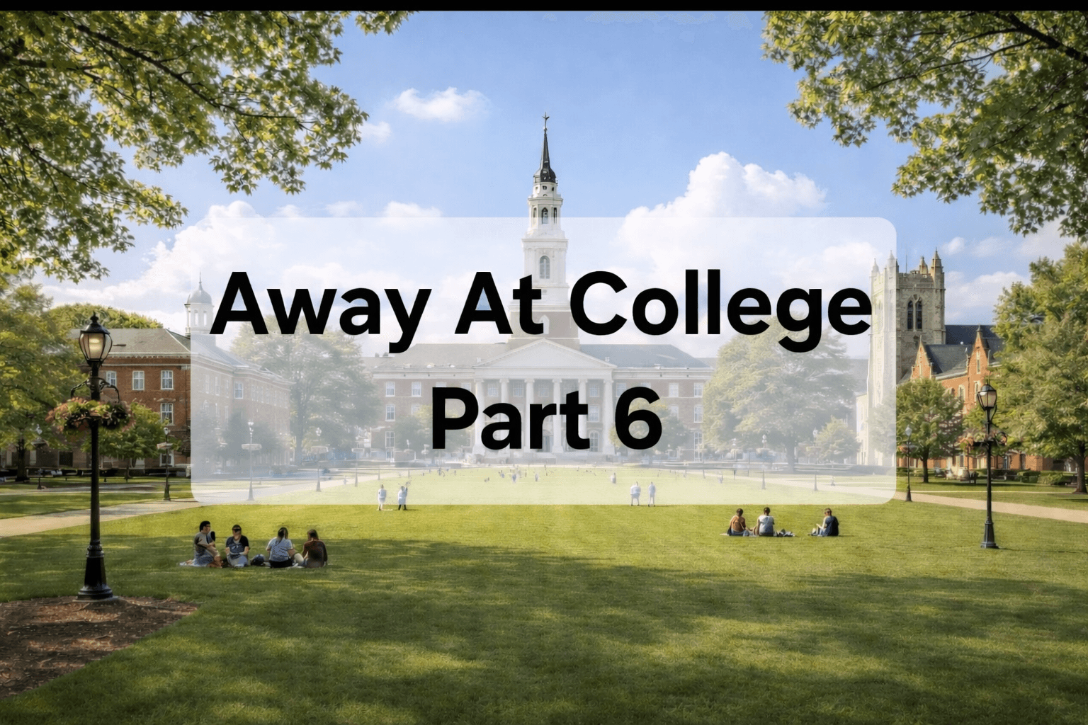 Away at College - Part 6 (Mind Control)