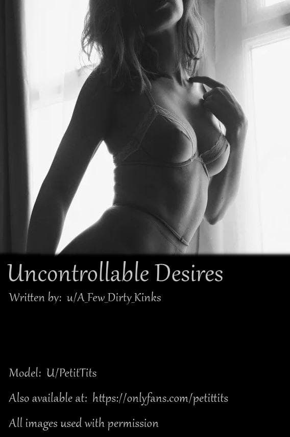 uncontrollable desires