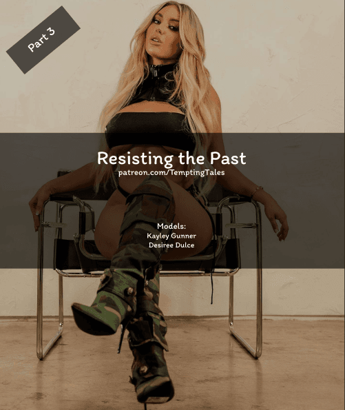 Resisting the Past part 3