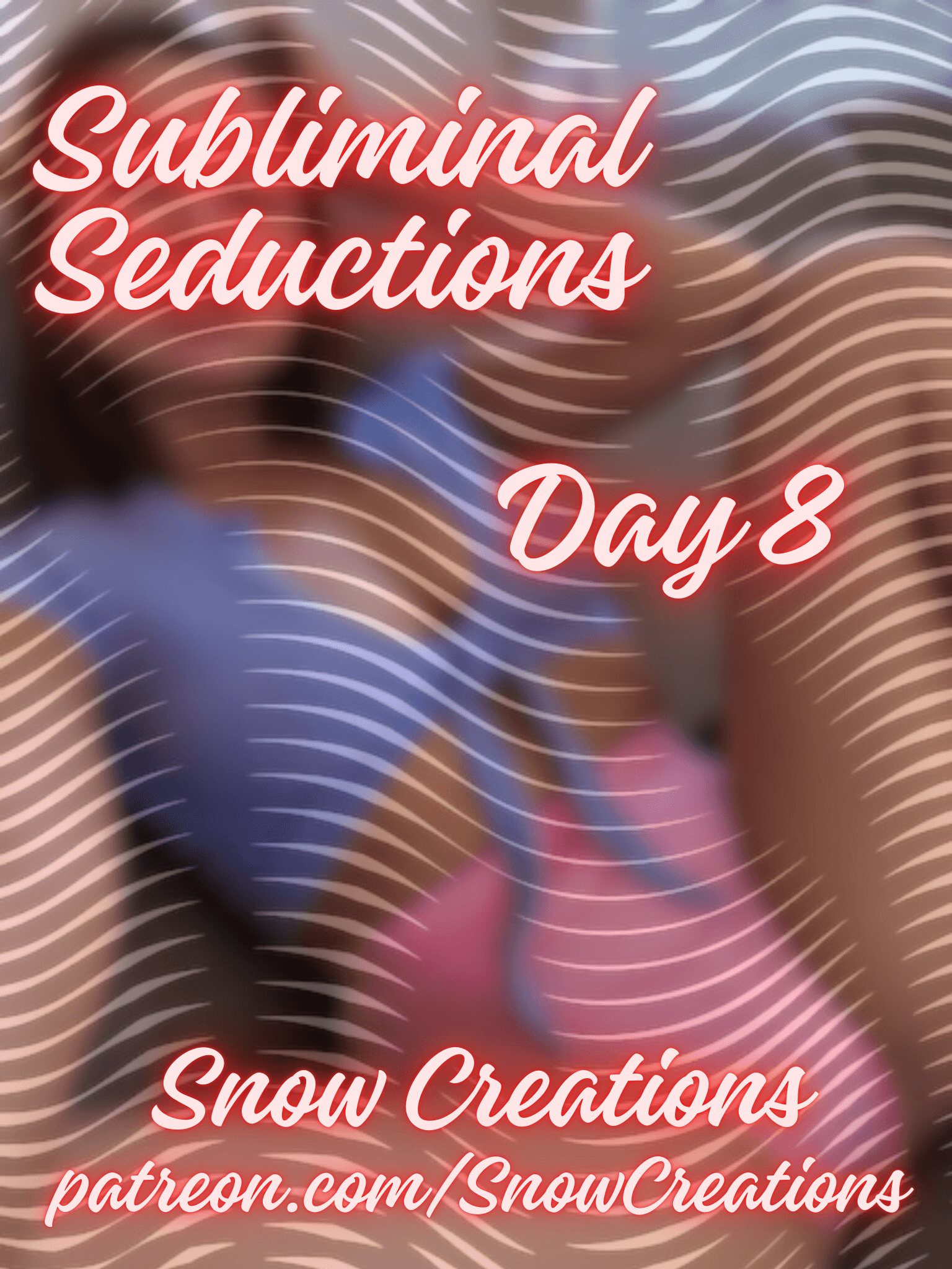 Subliminal Seductions --- Day 8