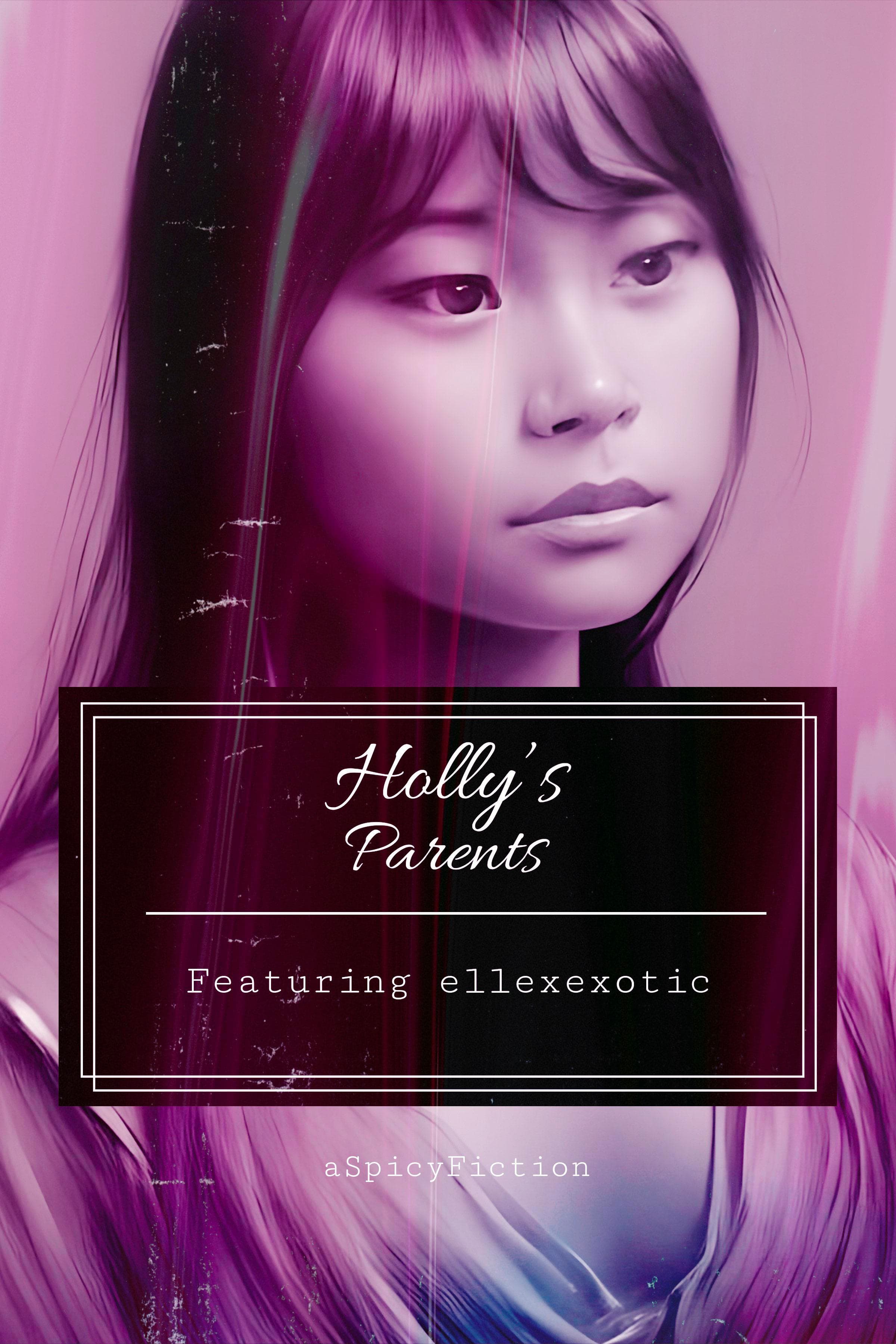 Holly’s Parents Chapters 1-10