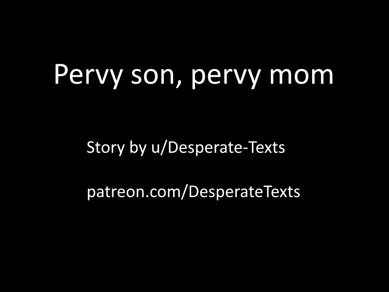 pervy son pervy mom
