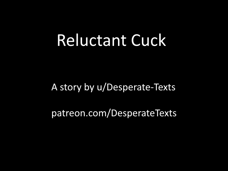 reluctant cuck