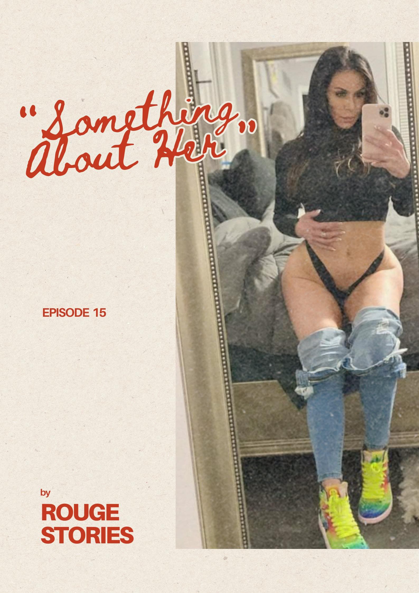 “something about her” - episode 15