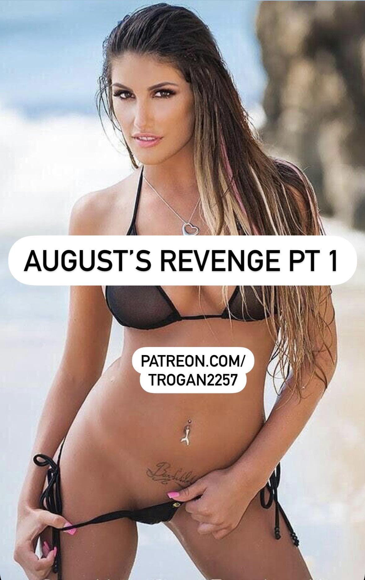 Augusts revenge pt 1