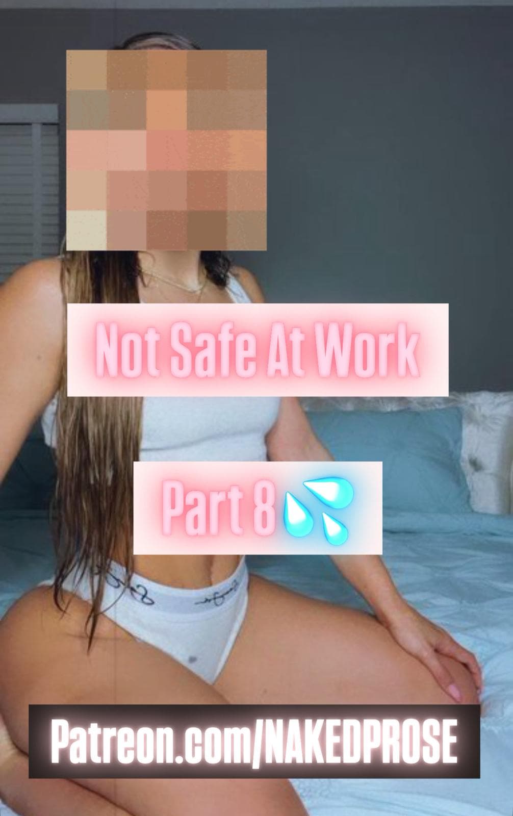 Not Safe At Work - Part 8