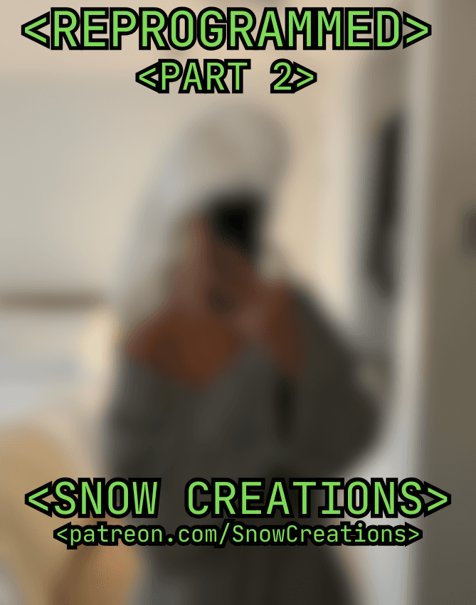 &lt; REPROGRAMMED &gt; - &lt; PART 2 &gt;