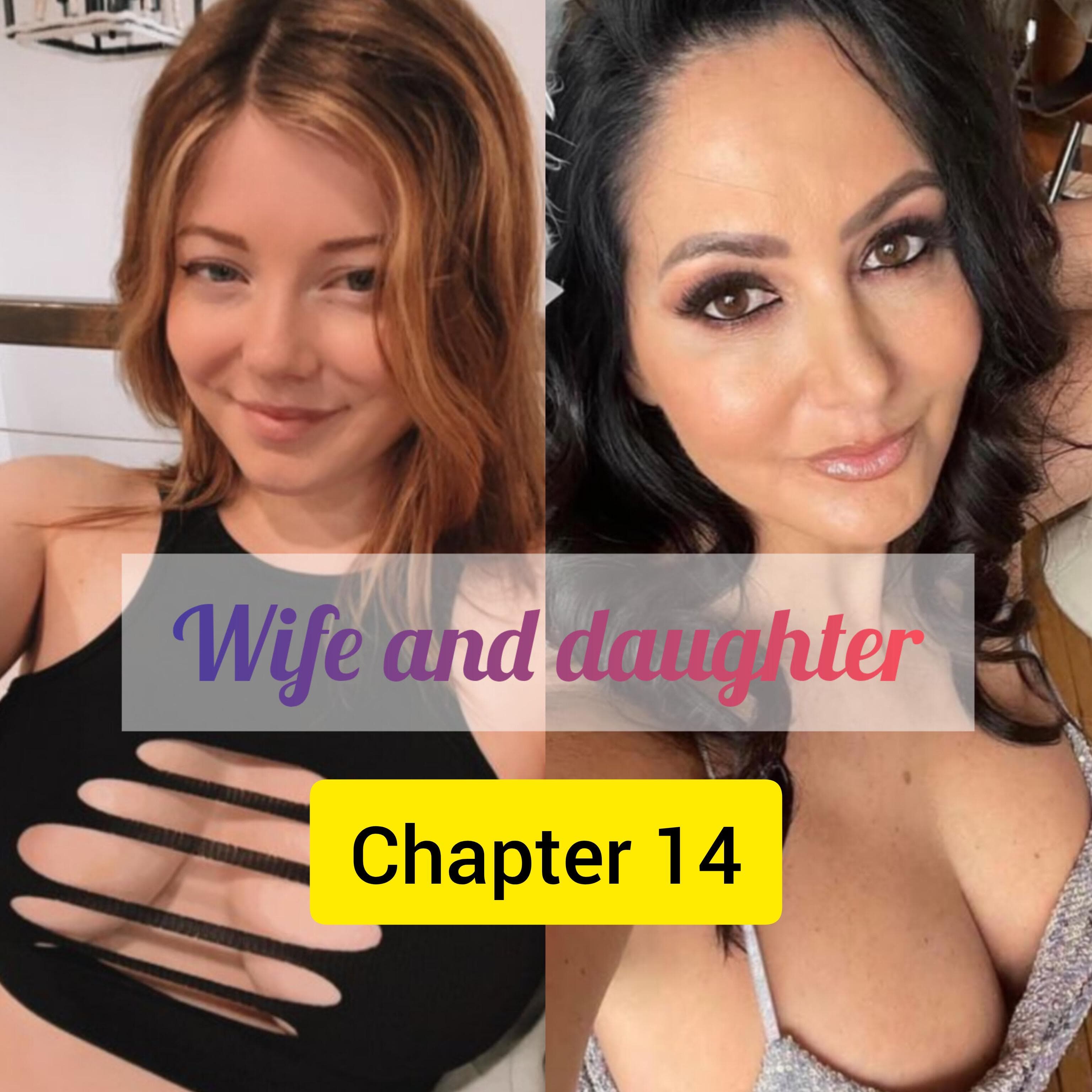 Wife and daughter chapter 14