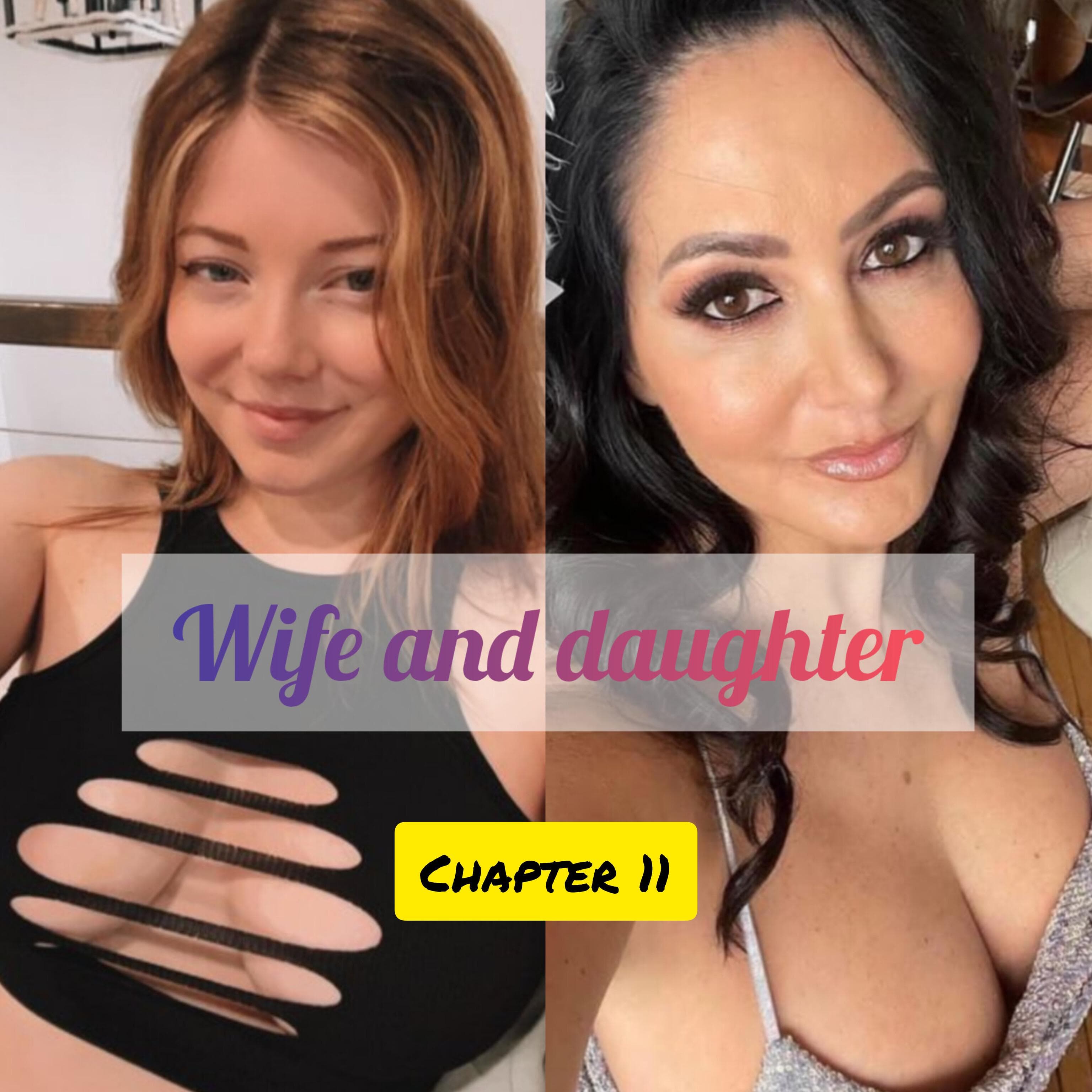 Wife and daughter chapter 11