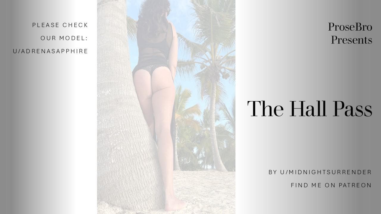 The Hall Pass - Parts 1-8 (Full Story)